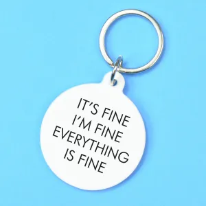 It's Fine, I'm Fine, Everything is Fine Keytag