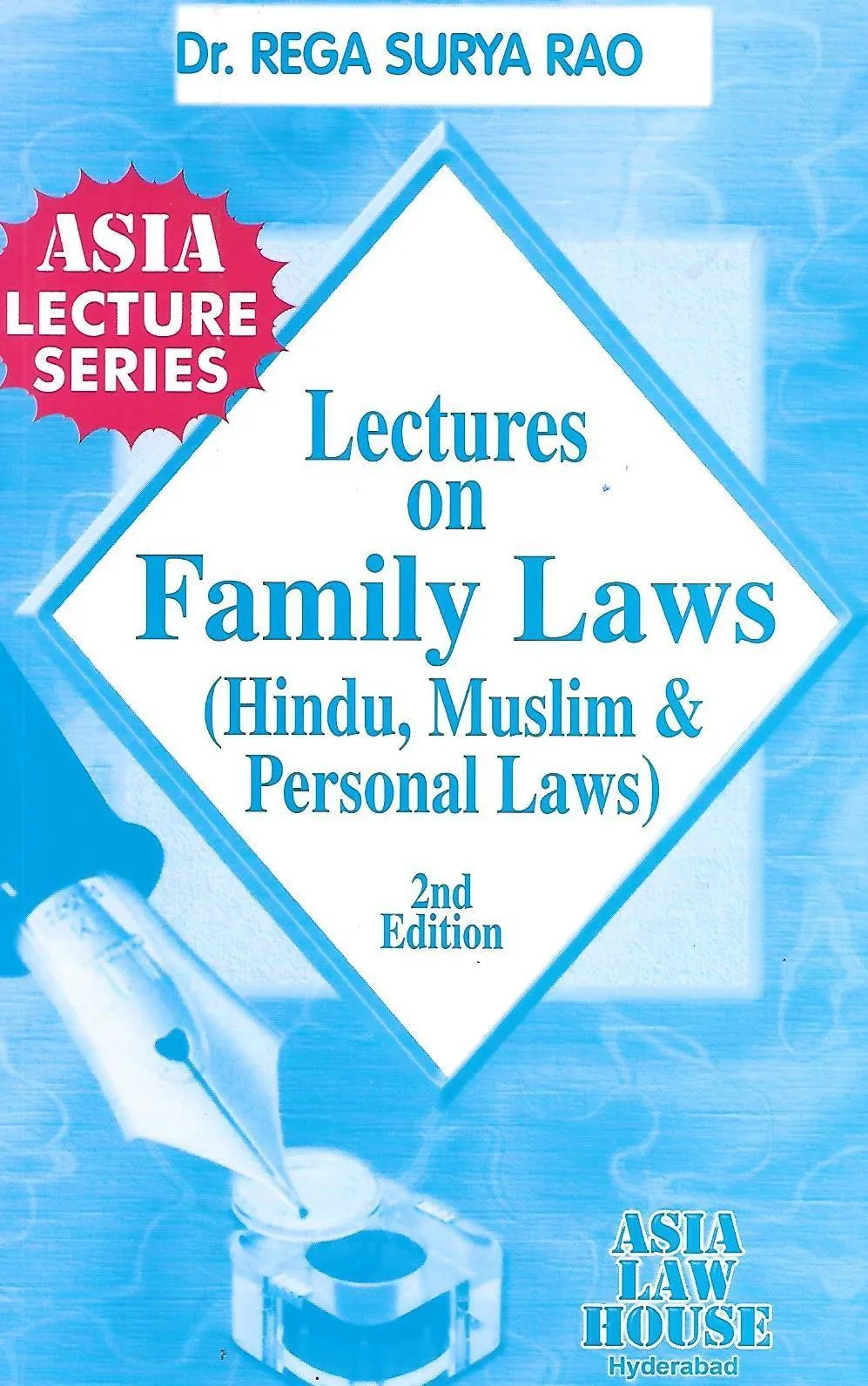 Lectures on Family Laws (Hindu Muslim and Personal Laws)