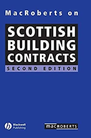 MacRoberts on Scottish Building Contracts (2nd Edition)